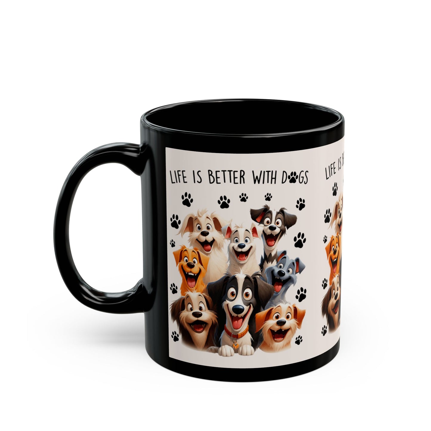Life Is Better With Dogs Black Mug – Funny Dog Lover Coffee Mug