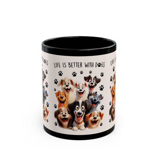 Life Is Better With Dogs Black Mug – Funny Dog Lover Coffee Mug